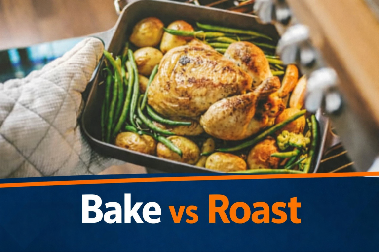 Bake vs Roast: What’s the Real Difference?